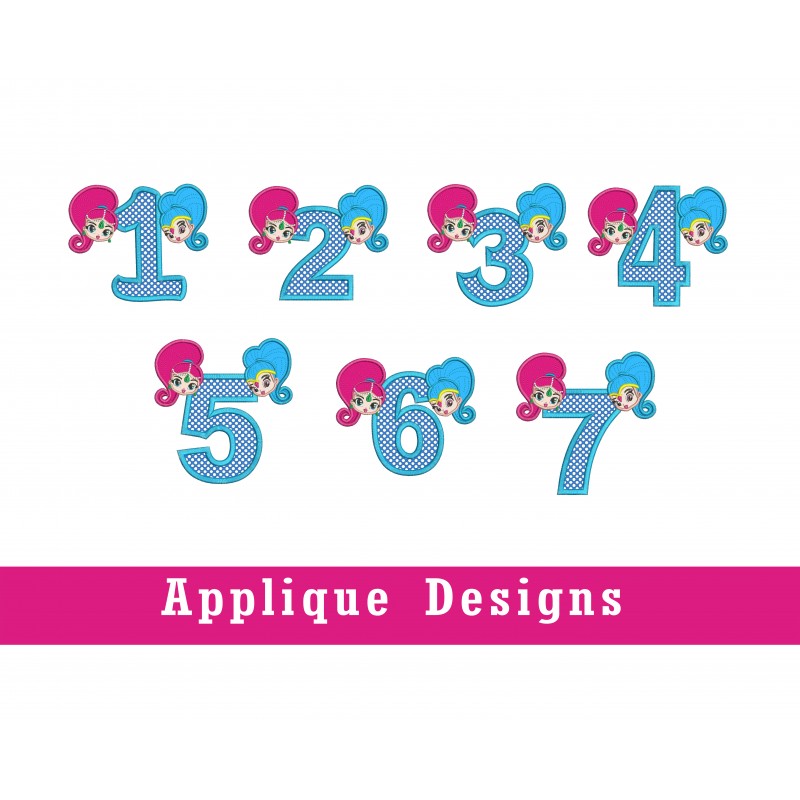 Shimmer and Shine Birthdays from 1 - 7 Applique Designs